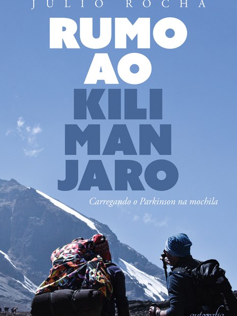 Com Parkinson%2C pai escala o Kilimanjaro com o filho%3A “Oportunidade única”