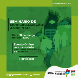 SEMA realiza Seminário de Municipalização Ambiental nesta quarta-feira (31)