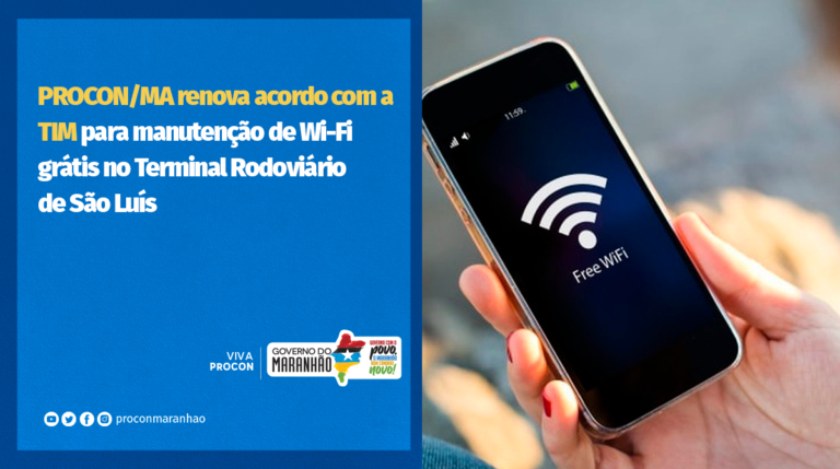 Procon/MA renova acordo com a TIM para manutenção de Wi-Fi grátis no Terminal Rodoviário de São Luís