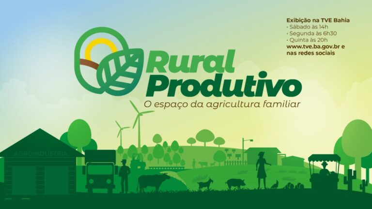 Programa ‘Rural Produtivo’ completa um ano divulgando potencial da agricultura familiar da Bahia