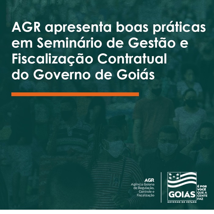 AGR apresenta experiência em Seminário de Gestão e Fiscalização Contratual do Governo de Goiás