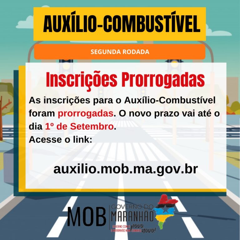 Governo do Maranhão prorroga prazo da inscrição do Auxílio-Combustível – 2ª Rodada