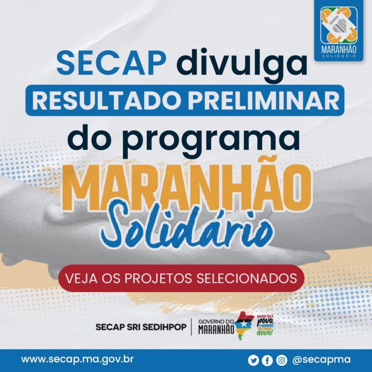 Secap divulga resultado preliminar do Programa Maranhão Solidário