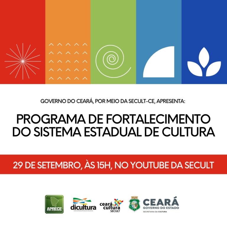 Secult lança Programa de Fortalecimento do Sistema Estadual da Cultura (Pro-SIEC)
