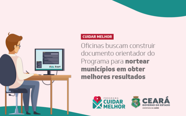 Sesa promove oficina de Diagnóstico Situacional do Programa Cuidar Melhor