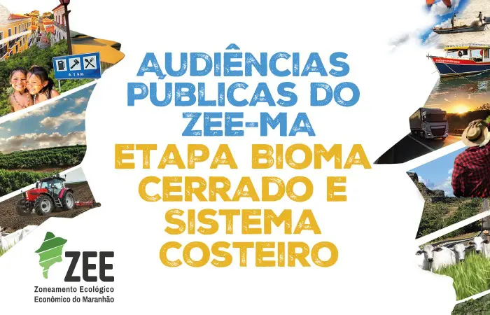 Governo do Maranhão convida toda a sociedade para participar das audiências públicas do ZEE-MA Etapa Bioma Cerrado e Sistema Costeiro