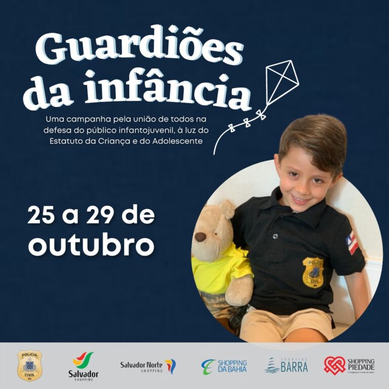 Polícia Civil e shoppings de Salvador realizam campanha Guardiões da Infância