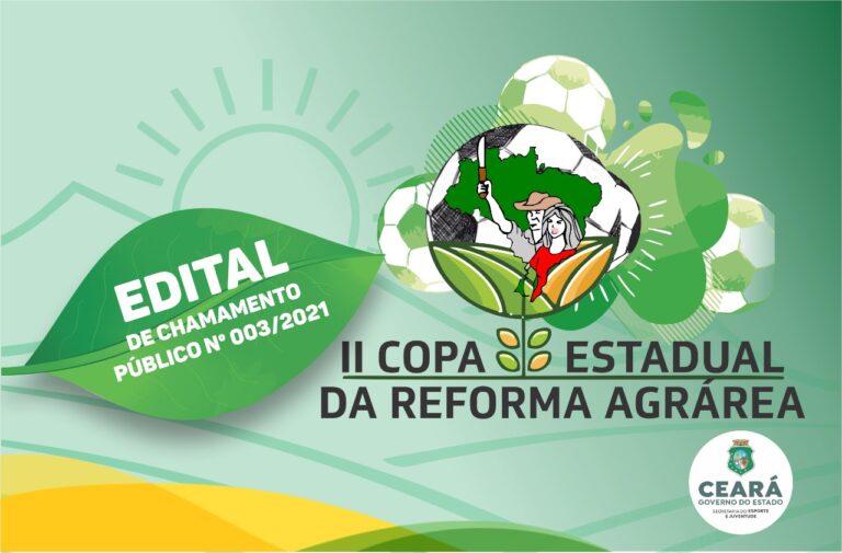 Sejuv divulga Edital Nº 003/2021 referente ao Chamamento Público da II Copa Estadual da Reforma Agrária