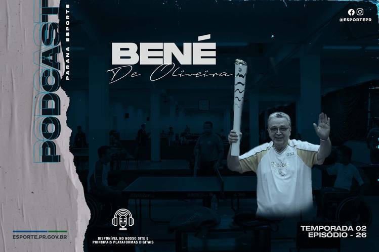 Novo podcast da Paraná Esporte é com Bené de Oliveira, ícone do tênis de mesa
