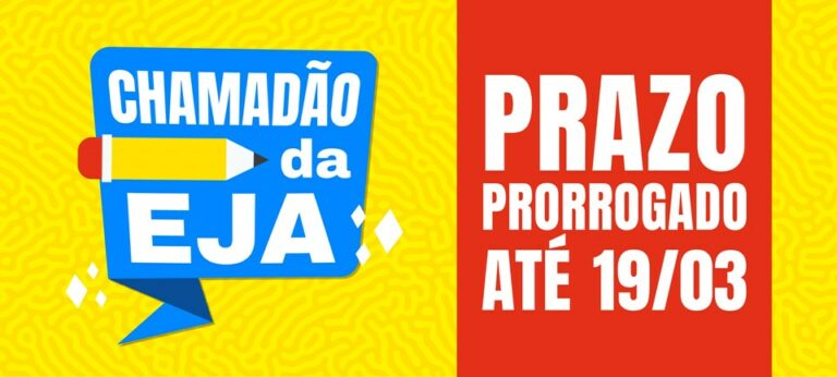 ‘Chamadão da EJA’: prorrogado o prazo da campanha