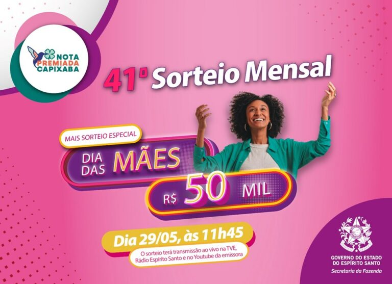 Chegou a hora! Nota Premiada Capixaba tem Sorteio Especial de Dia das Mães nesta quinta-feira (29)