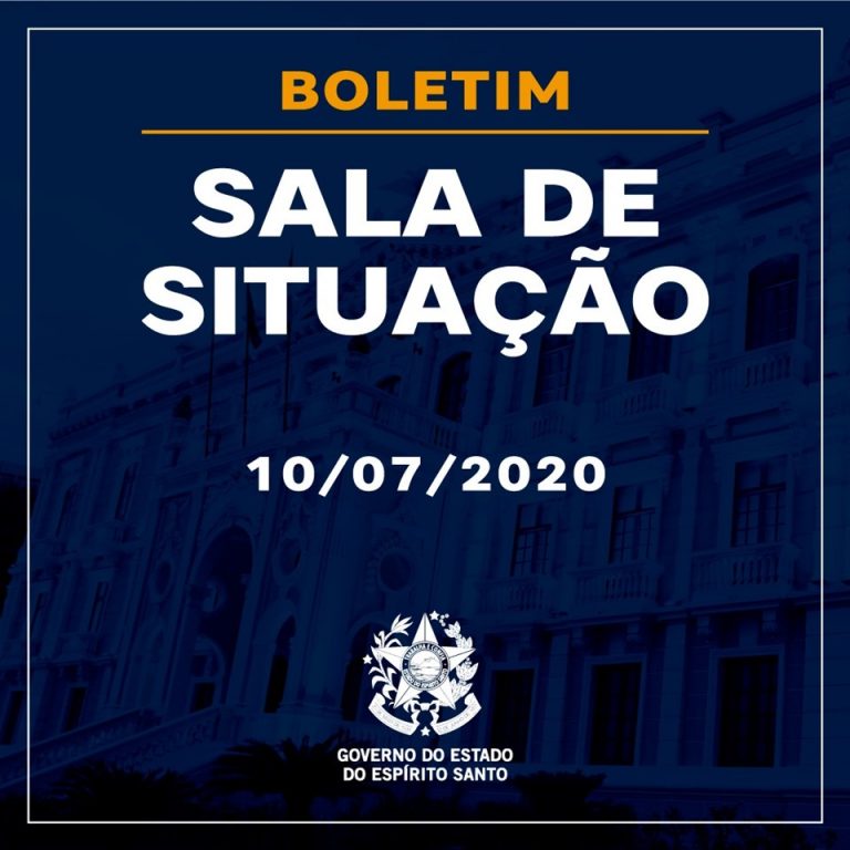 BOLETIM SALA DE SITUAÇÃO – 10/07/2020