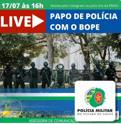 Assista a live, PAPO DE POLÍCIA, com o BOPE