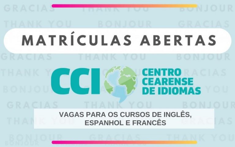 Abertas matrículas para os Centros Cearenses de Idiomas