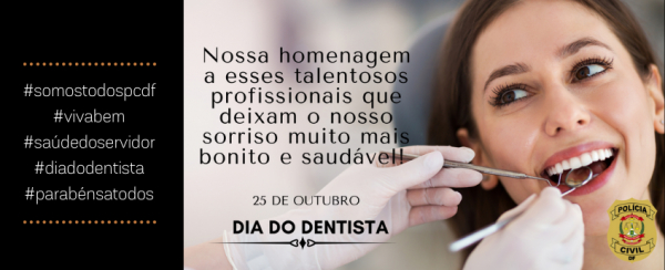 A PCDF presta homenagem aos dentistas pelo seu dia