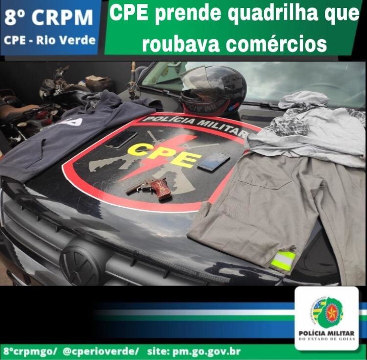 CPE Prende Grupo Suspeito de Roubos a Diversos Comércios em Rio Verde-GO