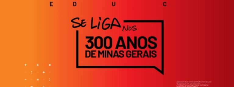 Se Liga na Educação aborda os 300 anos de Minas