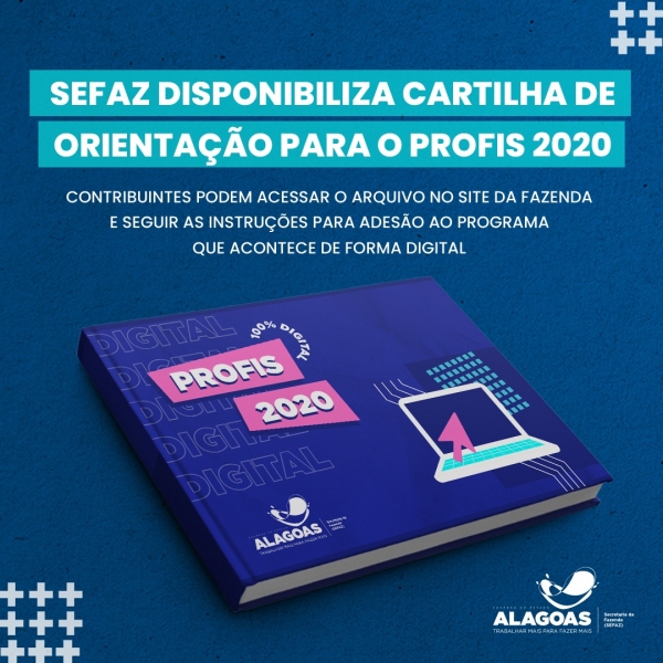 Sefaz Alagoas disponibiliza cartilha de orientação para o Profis 2020