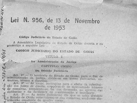 Há exatos 67 anos deputados aprovaram o primeiro Código Judiciário de Goiás, reformulado mais tarde uma dezena de vezes