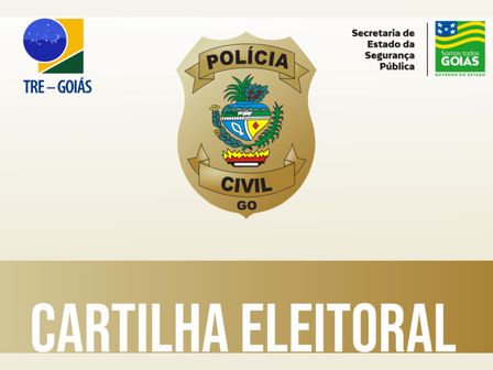Cartilha da Polícia Civil divulga cartilha que orienta eleitores e candidatos para que não tenham problemas durante as eleições