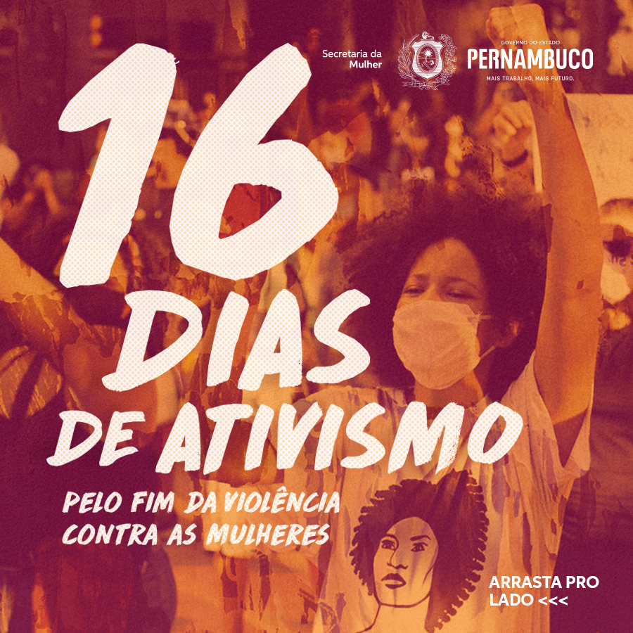 Secretaria da Mulher de Pernambuco lança ações nos 16 Dias de Ativismo pelo fim da Violência contra as Mulheres