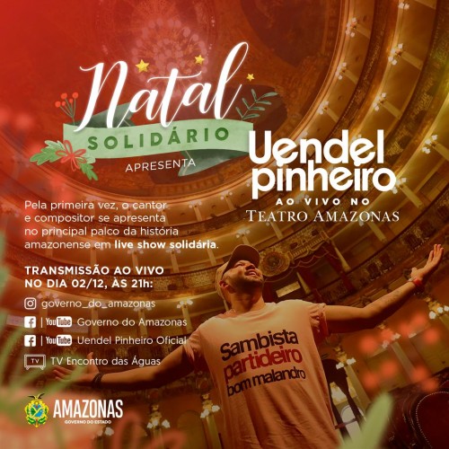 Campanha “Natal Solidário” do Governo do Estado terá live-show no palco do Teatro Amazonas