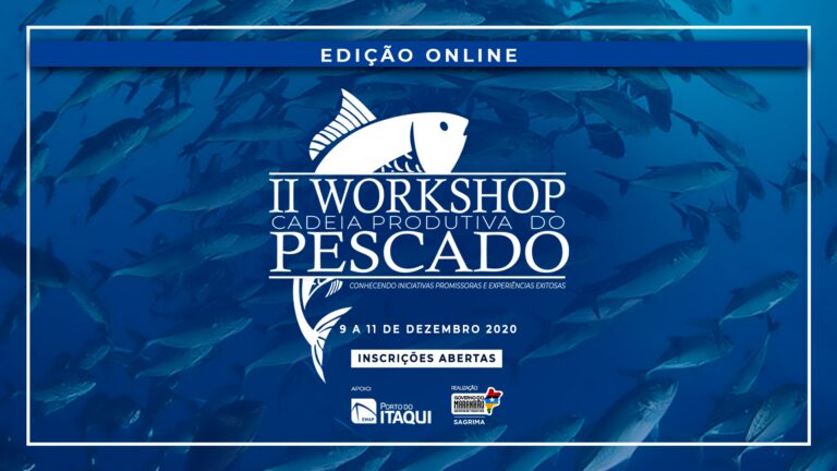 Sagrima promove o II Workshop da Cadeia Produtiva do Pescado