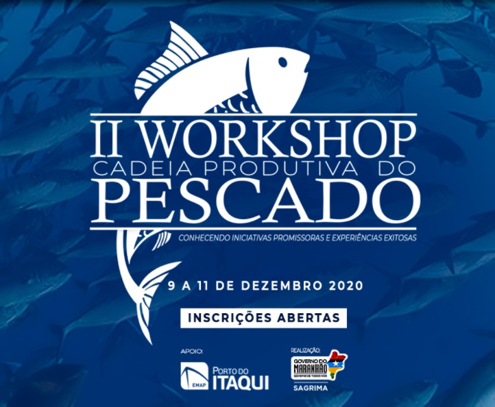 Sagrima promove o II Workshop da Cadeia Produtiva do Pescado. Ouça: