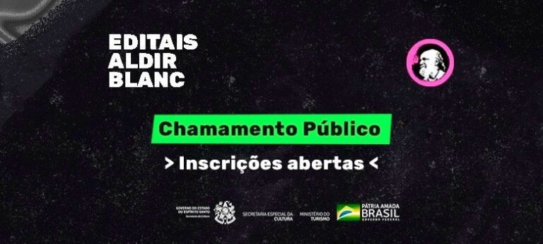 Inscrições abertas para os editais de chamamento público da lei Aldir Blanc