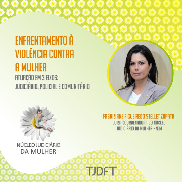 Conheça os eixos de atuação do Núcleo Judiciário da Mulher do TJDFT